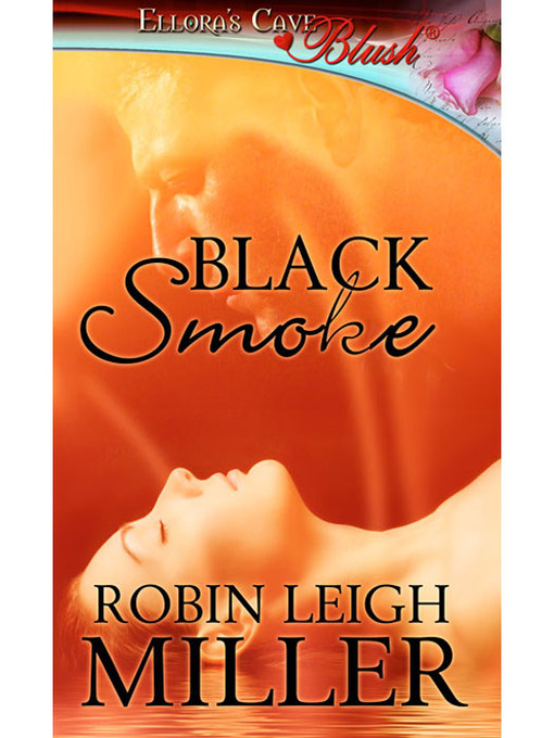 Title details for Black Smoke by Robin Leigh Miller - Available